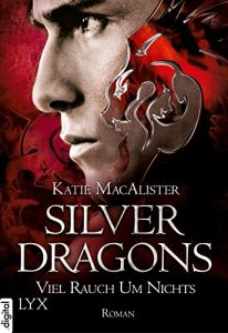 Descargar Silver Dragons – Viel Rauch um Nichts (Silver-Dragons-Reihe 2) (German Edition) pdf, epub, ebook