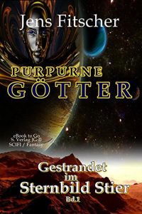 Descargar Gestrandet im Sternbild Stier (P U R P U R N E  G Ö T T E R 1) (German Edition) pdf, epub, ebook