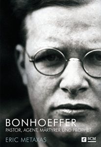 Descargar Bonhoeffer: Pastor, Agent, Märtyrer und Prophet (German Edition) pdf, epub, ebook