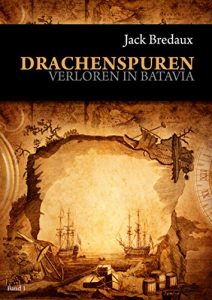 Descargar Drachenspuren: Verloren in Batavia pdf, epub, ebook