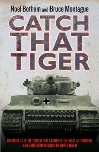 Descargar Catch That Tiger – Churchill’s Secret Order That Launched The Most Astounding and Dangerous Mission of World War II pdf, epub, ebook