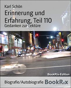 Descargar Erinnerung und Erfahrung, Teil 110: Gedanken zur Lektüre (German Edition) pdf, epub, ebook