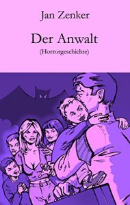 Descargar Der Anwalt: Horrorgeschichte (German Edition) pdf, epub, ebook