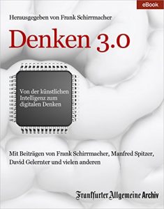 Descargar Denken 3.0: Von der künstlichen Intelligenz zum digitalen Denken (German Edition) pdf, epub, ebook