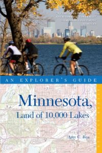 Descargar Explorer’s Guide Minnesota, Land of 10,000 Lakes (Second Edition) (Explorer’s Complete) pdf, epub, ebook