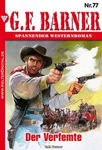 Descargar G.F. Barner 77 – Western: Der Verfemte (German Edition) pdf, epub, ebook