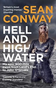 Descargar Hell and High Water: My Epic 900-Mile Swim from Land’s End to John O’Groats pdf, epub, ebook