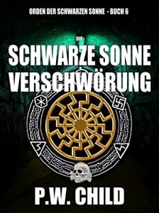 Descargar Die Schwarze Sonne Verschwörung (Orden der Schwarzen Sonne 6) (German Edition) pdf, epub, ebook