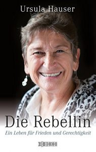 Descargar Die Rebellin: Ein Leben für Frieden und Gerechtigkeit pdf, epub, ebook