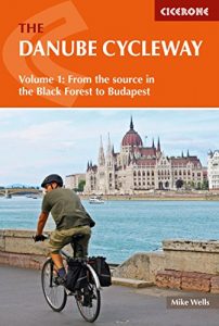 Descargar The Danube Cycleway Volume 1: From the source in the Black Forest to Budapest (Cicerone Guide) pdf, epub, ebook