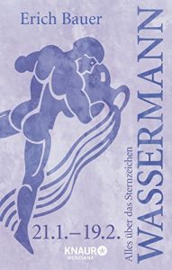 Descargar Alles über das Sternzeichen Wassermann: 21.01.-19.02. pdf, epub, ebook