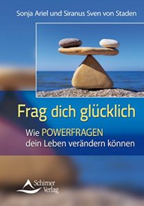 Descargar Frag Dich glücklich- Wie POWERFRAGEN dein Leben verändern können pdf, epub, ebook