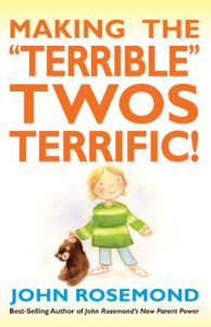 Descargar Making the “Terrible” Twos Terrific! (John Rosemond) pdf, epub, ebook