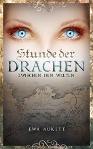 Descargar Stunde der Drachen 1 – Zwischen den Welten: Fantasy Liebesroman (German Edition) pdf, epub, ebook