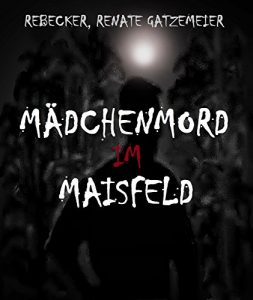 Descargar Mädchenmord im Maisfeld pdf, epub, ebook