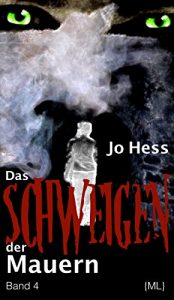 Descargar Michael Lindqvist: Band 4: Das Schweigen der Mauern pdf, epub, ebook