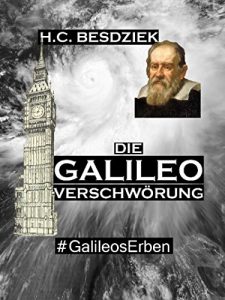 Descargar Die Galileo Verschwörung: Verschwörungsthriller. #GalileosErben (Teil 2) pdf, epub, ebook