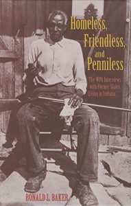 Descargar Homeless, Friendless, and Penniless: The WPA Interviews with Former Slaves Living in Indiana pdf, epub, ebook