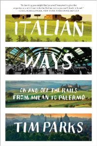 Descargar Italian Ways: On and Off the Rails from Milan to Palermo pdf, epub, ebook