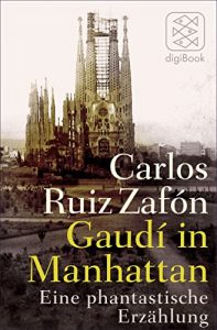 Descargar Gaudí in Manhattan: Eine phantastische Erzählung (German Edition) pdf, epub, ebook