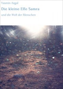 Descargar Die kleine Elfe Samra: und die Welt der Menschen pdf, epub, ebook