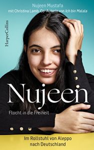 Descargar Nujeen – Flucht in die Freiheit: Im Rollstuhl von Aleppo nach Deutschland (German Edition) pdf, epub, ebook