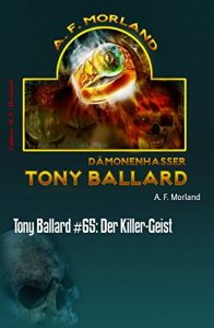 Descargar Tony Ballard #65: Der Killer-Geist: Cassiopeiapress Horror (German Edition) pdf, epub, ebook