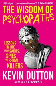 Descargar The Wisdom of Psychopaths pdf, epub, ebook