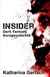 Descargar Insider: Dark Fantasy Kurzgeschichte (German Edition) pdf, epub, ebook