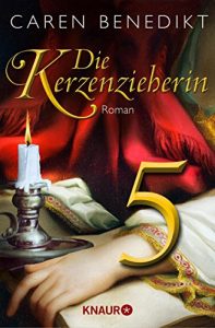 Descargar Die Kerzenzieherin 5: Serial Teil 5 pdf, epub, ebook