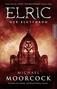 Descargar Elric – Der Blutthron: Erster Teil der Elric von Melnibone Fantasy Saga (German Edition) pdf, epub, ebook