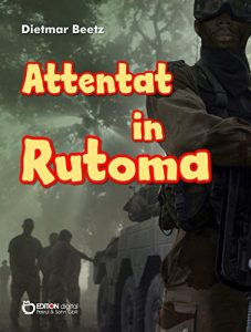 Descargar Attentat in Rutoma: Roman pdf, epub, ebook