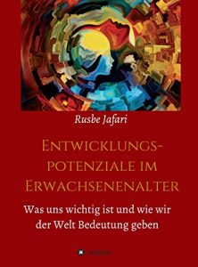 Descargar Entwicklungspotenziale im Erwachsenenalter: Was uns wichtig ist und wie wir der Welt Bedeutung geben (German Edition) pdf, epub, ebook