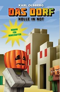 Descargar Das Dorf 2 – Kolle in Not: Roman für Minecrafter (Das Drof) (German Edition) pdf, epub, ebook