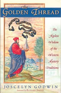 Descargar The Golden Thread: The Ageless Wisdom of the Western Mystery Traditions pdf, epub, ebook