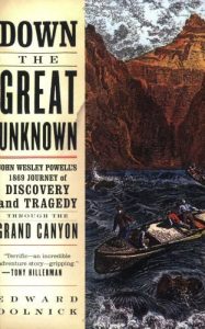 Descargar Down the Great Unknown: John Wesley Powell’s 1869 Journey of Discovery and Tragedy Through the Grand Canyon pdf, epub, ebook