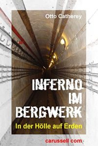 Descargar Inferno im Bergwerk: In der Hölle auf Erden (German Edition) pdf, epub, ebook