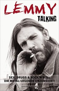 Descargar Lemmy Talking: Sex, Drugs & RockŽnRoll. Die Metal-Legende unzensiert! (German Edition) pdf, epub, ebook