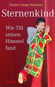 Descargar Sternenkind: Wie Till seinen Himmel fand pdf, epub, ebook