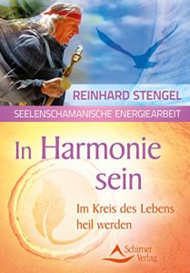 Descargar In Harmonie sein- Im Kreis des Lebens heil werden pdf, epub, ebook