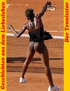 Descargar Der Tennisstar (Geschichten aus dem Liebesleben 71) (German Edition) pdf, epub, ebook