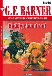 Descargar G.F. Barner 46 – Western: Buddy räumt auf (German Edition) pdf, epub, ebook