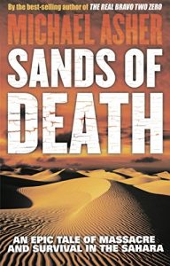 Descargar Sands of Death: An Epic Tale Of Massacre And Survival In The Sahara (English Edition) pdf, epub, ebook