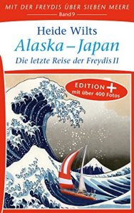 Descargar Alaska – Japan: Die letzte Reise der Freydis II (Edition+) (Mit der Freydis über sieben Meere (Edition+) 9) (German Edition) pdf, epub, ebook