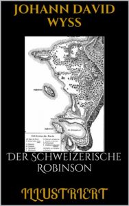 Descargar Der Schweizerische Robinson (Illustriert) (German Edition) pdf, epub, ebook