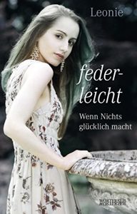 Descargar federleicht: Wenn Nichts glücklich macht pdf, epub, ebook