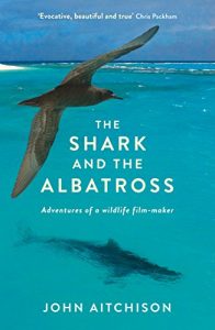 Descargar The Shark and the Albatross: Adventures of a wildlife film-maker pdf, epub, ebook