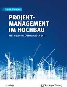 Descargar Projektmanagement im Hochbau: mit BIM und Lean Management pdf, epub, ebook