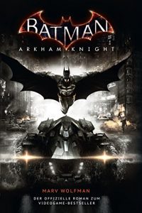 Descargar Batman: Arkham Knight: Roman zum Videogame (German Edition) pdf, epub, ebook