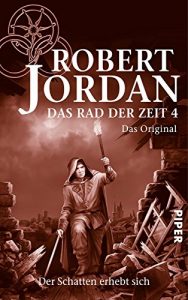 Descargar Das Rad der Zeit 4. Das Original: Der Schatten erhebt sich pdf, epub, ebook